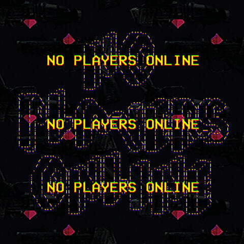 No Players Online - Music and Sound